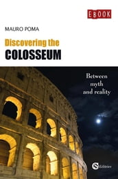 Discovering the Colosseum