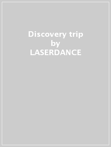 Discovery trip - LASERDANCE