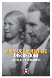 Discrezioni. Storia di un educazione