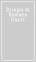 Disegni di Romano Dazzi