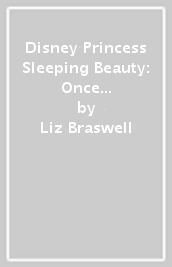 Disney Princess Sleeping Beauty: Once Upon a Dream