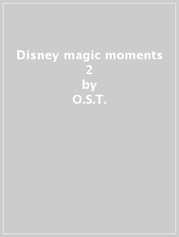 Disney magic moments 2 - O.S.T.