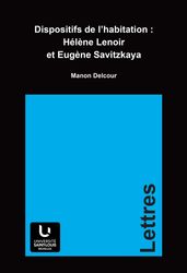 Dispositifs de l habitation : Hélène Lenoir et Eugène Savitzkaya
