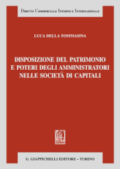 Disposizione del patrimonio e poteri degli amministratori nelle società di capitali