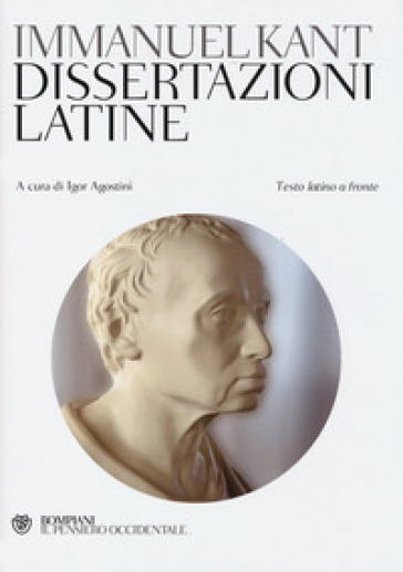 Dissertazioni latine. Testo latino a fronte - Immanuel Kant