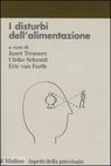 Disturbi dell'alimentazione. Diagnosi, clinica, trattamento (I)