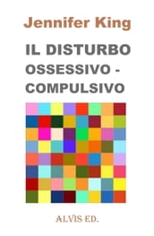 Il Disturbo Ossessivo: Compulsivo