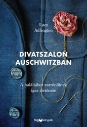 Divatszalon Auschwitzban