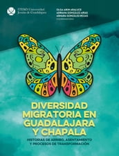 Diversidad migratoria en Guadalajara y Chapala: