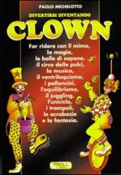 Divertirsi diventando clown