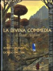 La Divina Commedia di Dante Alighieri. Ediz. illustrata