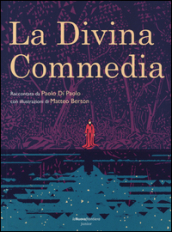 La Divina Commedia. Ediz. illustrata