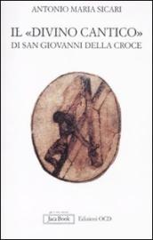 Il «Divino Cantico» di San Giovanni della Croce