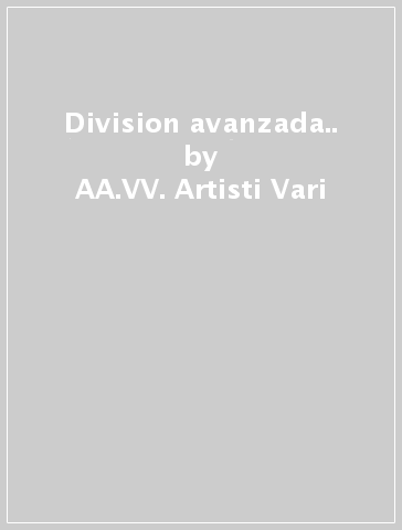 Division avanzada.. - AA.VV. Artisti Vari