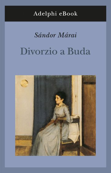 Divorzio a Buda - Sándor Márai