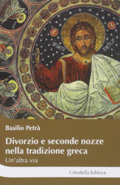 Divorzio e seconde nozze nella tradizione greca. Un