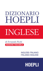 Dizionario Hoepli inglese. Inglese-italiano, italiano-inglese