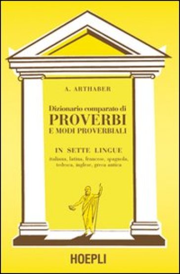 Dizionario comparato di proverbi - Arthaber