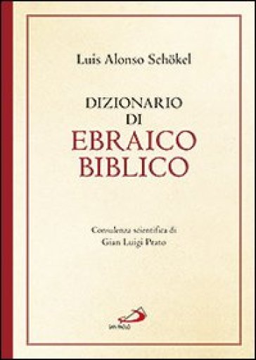 Dizionario di ebraico biblico - Luis Alonso Schokel