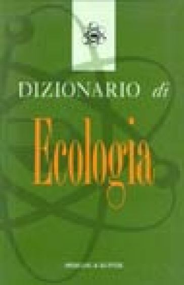 Dizionario di ecologia - Peter H. Collin