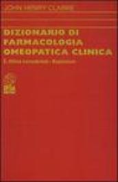 Dizionario di farmacologia omeopatica clinica. 1.