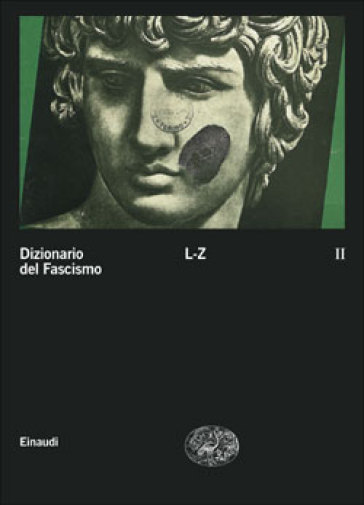 Dizionario del fascismo. 2: L-Z