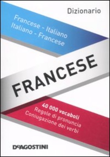 Dizionario francese. Francese-italiano, italiano-francese