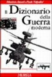 Dizionario della guerra moderna