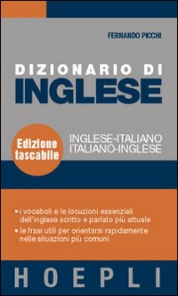 Dizionario di inglese. Inglese-italiano, italiano-inglese - Fernando Picchi