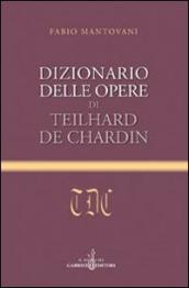 Dizionario delle opere di Teilhard de Chardin