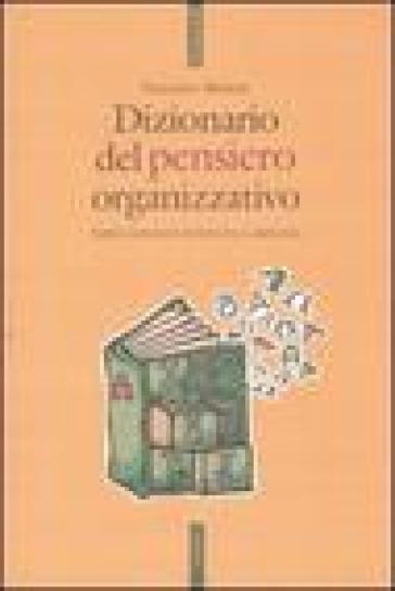 Dizionario del pensiero organizzativo - Vincenzo Moretti