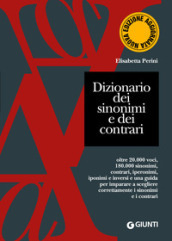 Dizionario dei sinonimi e dei contrari. Nuova ediz.