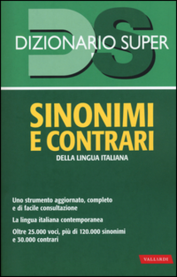 Dizionario sinonimi e contrari della lingua italiana - Laura Craici