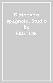 Dizionario spagnolo. Studio