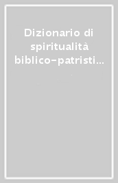 Dizionario di spiritualità biblico-patristica. 28: Giustizia-giustificazione nella Bibbia