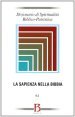 Dizionario di spiritualità biblico-patristica. 64: La sapienza nella Bibbia