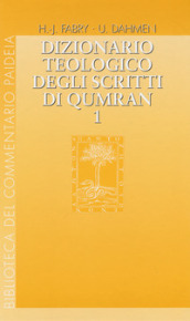Dizionario teologico degli scritti di Qumran. 1:  ab-binjamin