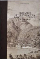 Dizionario di toponomastica briantea, comasca e lecchese