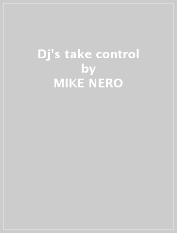 Dj's take control - MIKE NERO - BENCHMARK NOISE