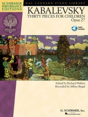 Dmitri Kabalevsky - Thirty Pieces for Children, Op. 27 (Songbook)