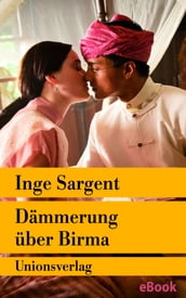 Dämmerung über Birma Mein Leben als Shan-Prinzessin