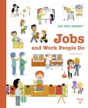 Do You Know?: Jobs and Work People Do