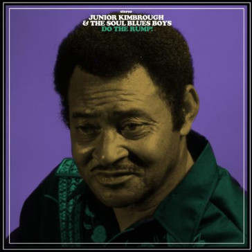 Do the rump! (limited edition green viny - JUNIOR KIMBROUGH WIT