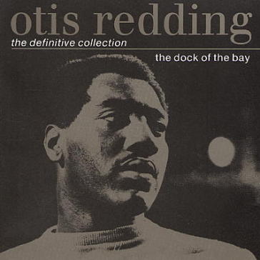 Dock of the bay:the defintive otis red - Otis Redding