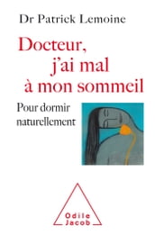 Docteur, j ai mal à mon sommeil