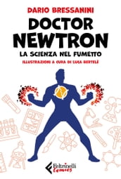 Doctor Newtron. La scienza nel fumetto