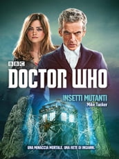 Doctor Who - Insetti Mutanti