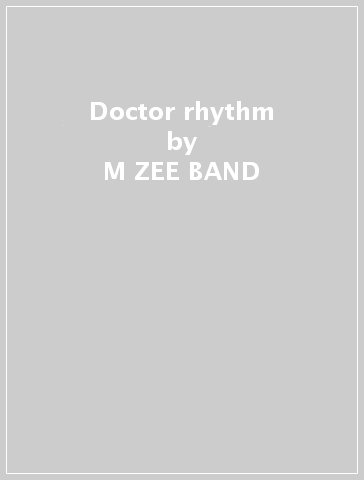 Doctor rhythm - M-ZEE BAND