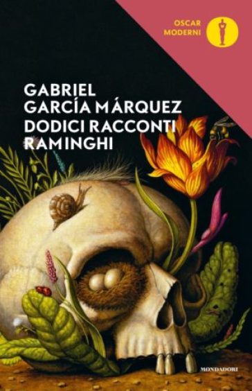 Dodici racconti raminghi - Gabriel García Márquez