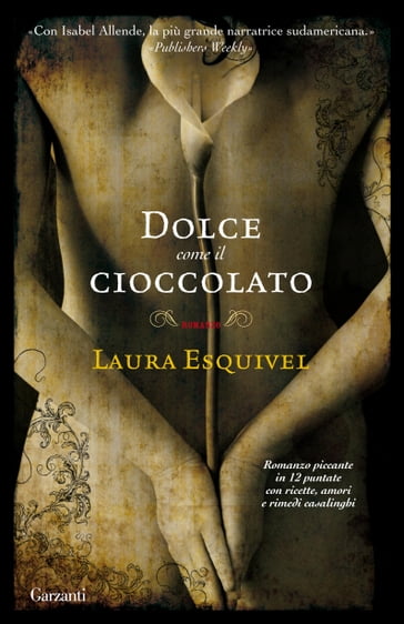 Dolce come il cioccolato - Laura Esquivel